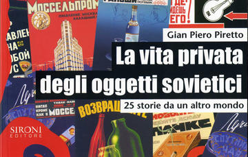 G. P. Piretto - La vita privata degli oggetti sovietici