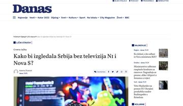 Un articolo del quotidiano Danas online che si chiede: "Come sarebbe la Serbia senza le tv N1 e Nova S?"