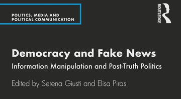 intestazione del libro Democracy and Fake News – Information Manipulation and Post-Truth Politics