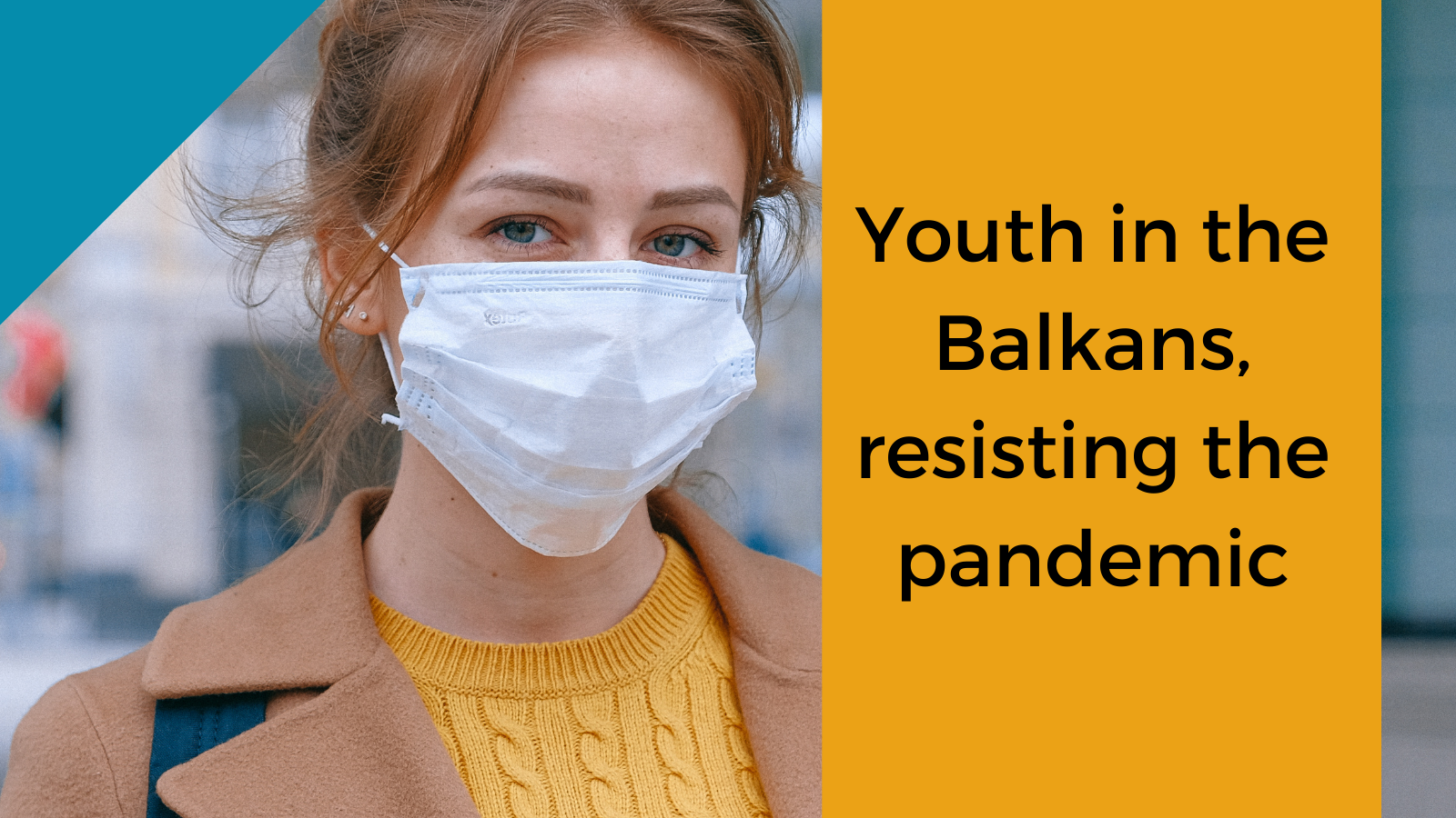 Youth in the Balkans, resisting the pandemic