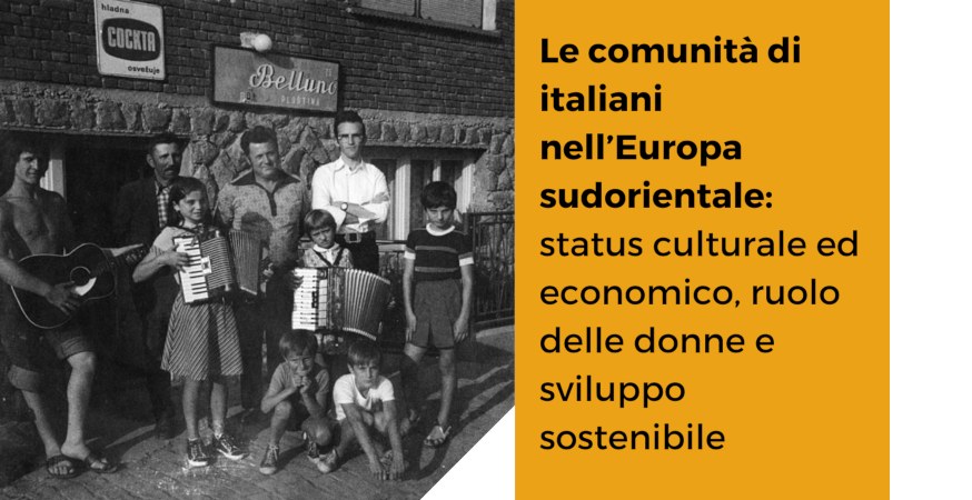 Le comunità di italiani nell’Europa sudorientale