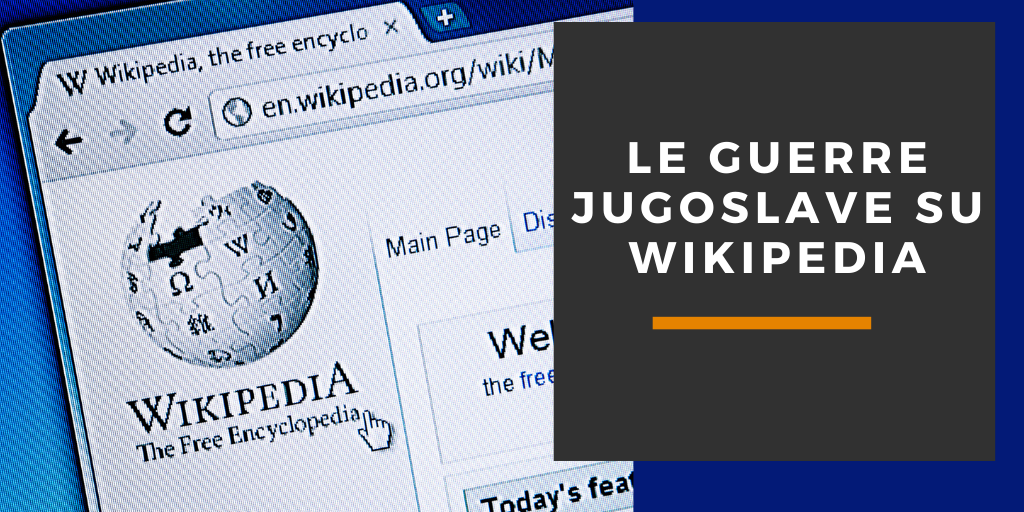 Le-guerre-jugoslave-su-Wikipedia-1