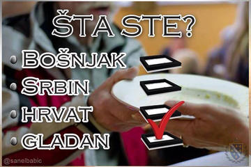 Il seguente post, riprendendo la categorizzazione etnica del recente censimento, chiede “Che cosa siete: bosgnacchi, serbi, croati o affamati?”