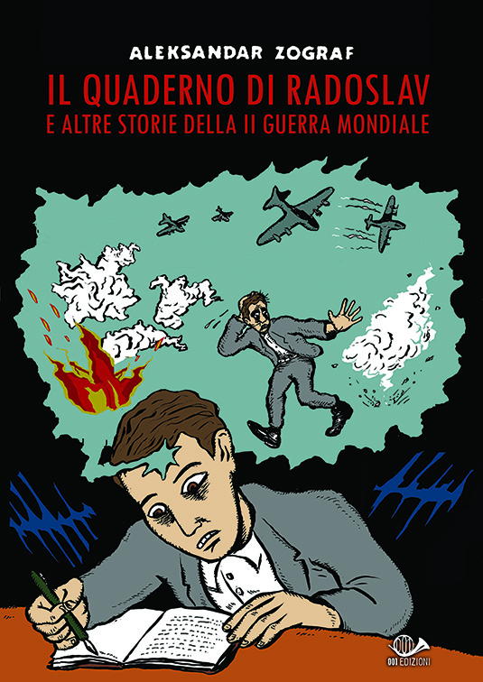 Copertina del libro Il quaderno di Radoslav e altre storie della II guerra mondiale Copertina del libro Il quaderno di Radoslav e altre storie della II guerra mondiale